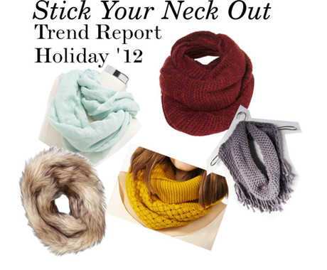 Island Trend Report Holiday ’12 ~ Stick Your Neck Out with Infinity Scarves to keep warm