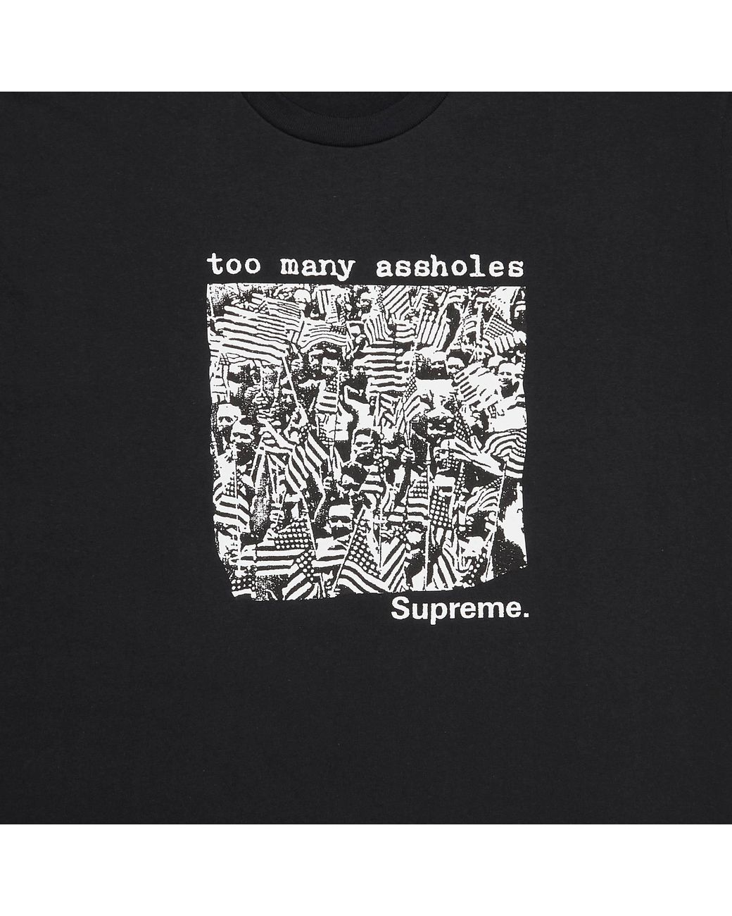 Supreme Too Many Assholes Tee 'black' for Men | Lyst