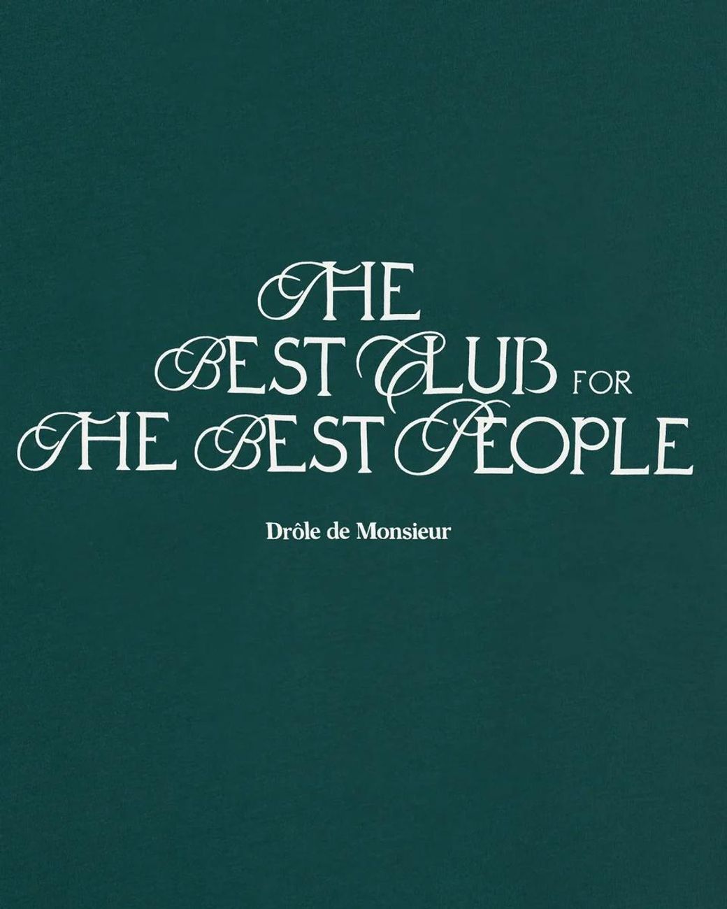 Drole de Monsieur Green The Best Club T-Shirt for men