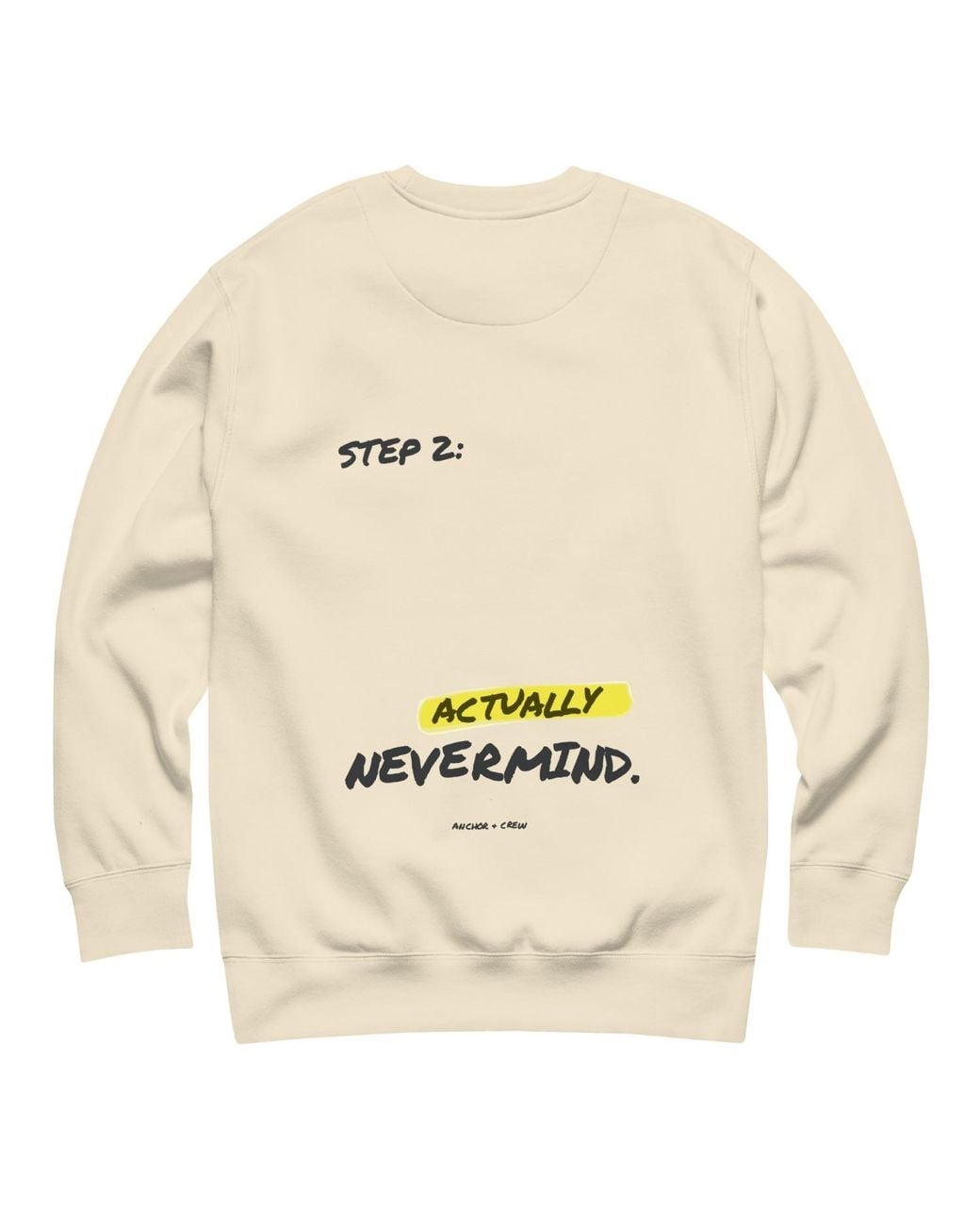 Anchor and Crew Neutrals Natural Actually Nevermind Annotations Organic Cotton Sweatshirt