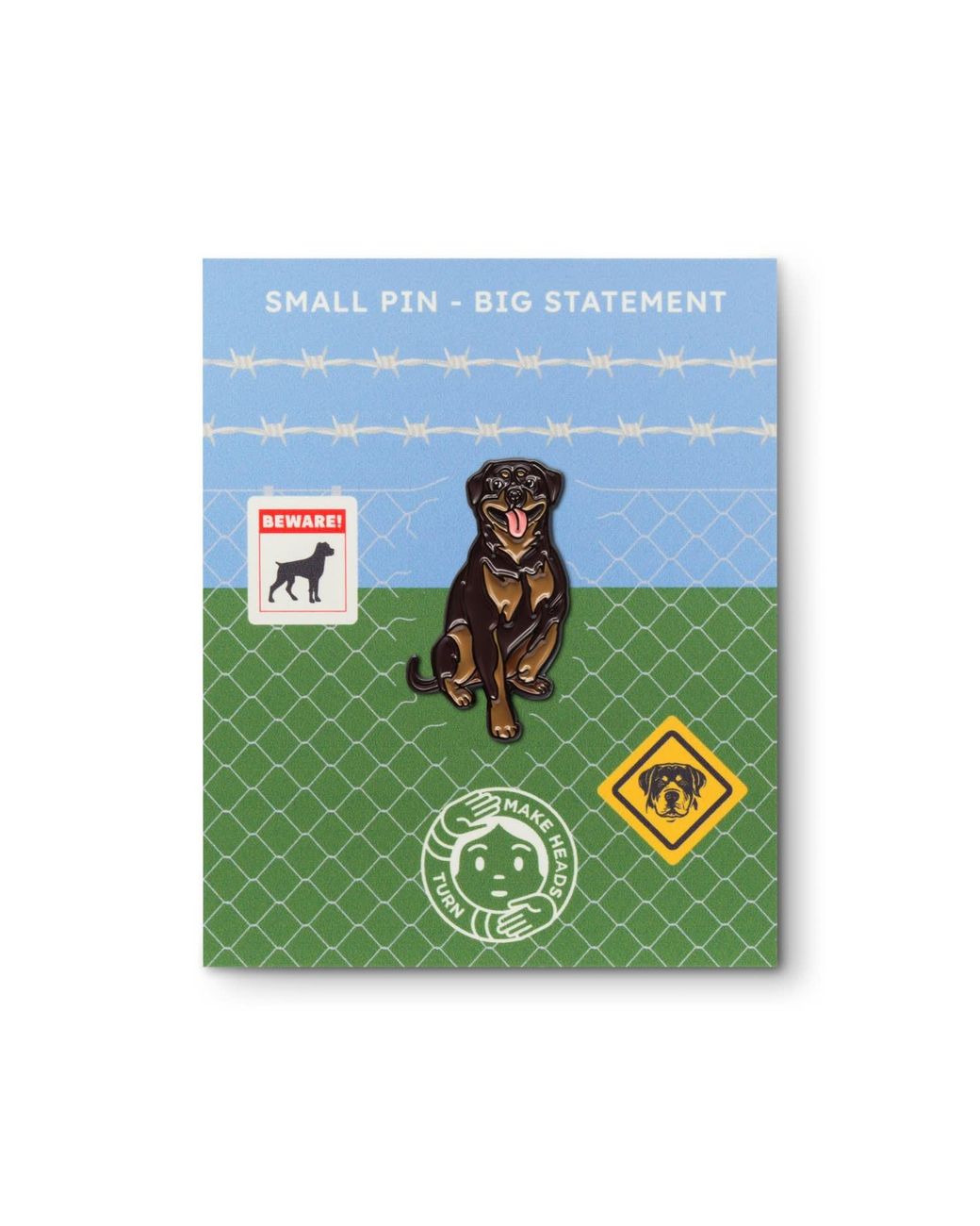 Make Heads Turn Brown Enamel Pin Rottweiler Dog