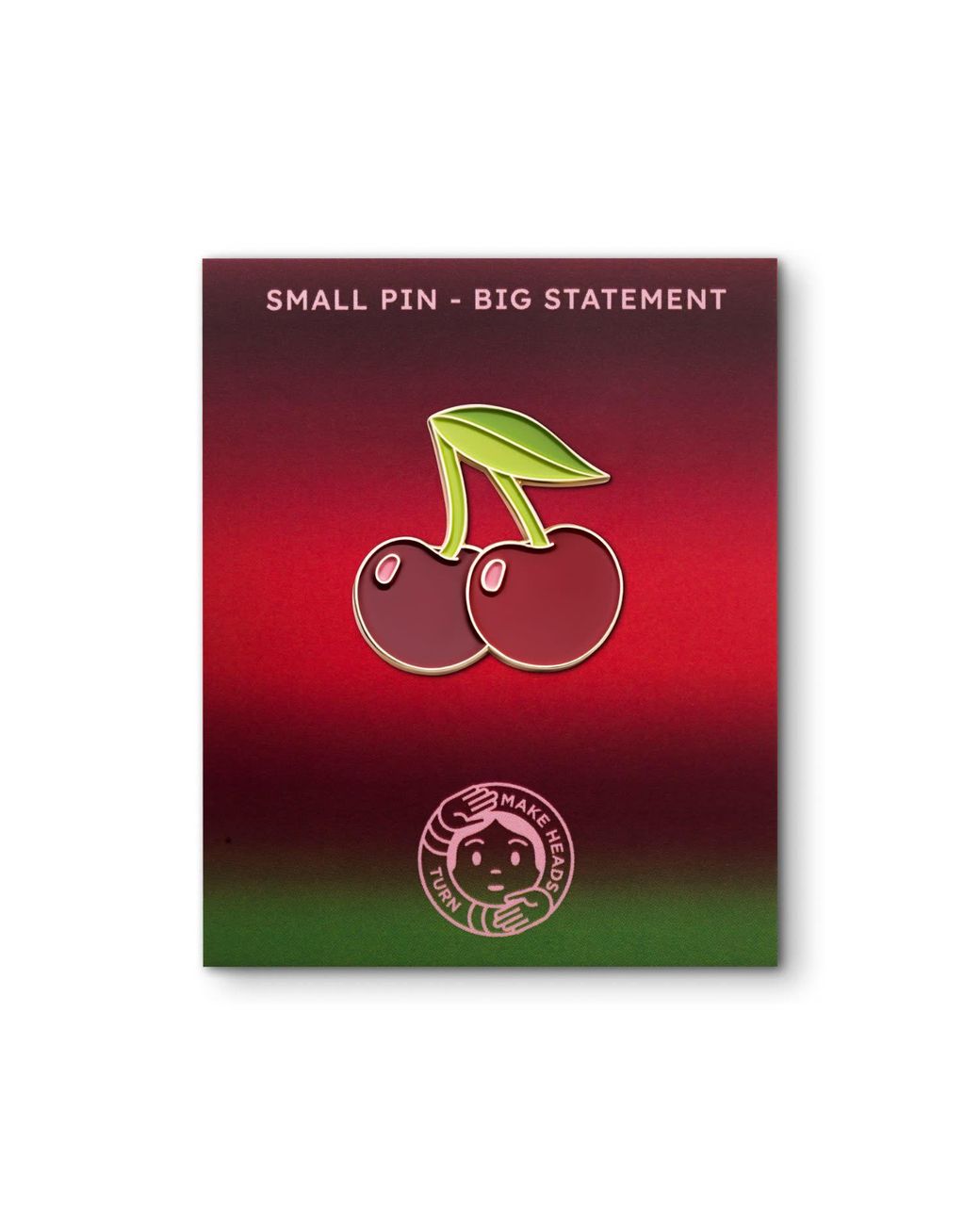 Make Heads Turn Green Enamel Pin Cherries