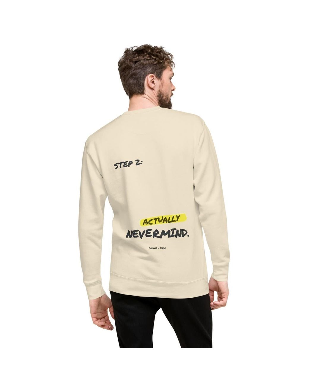 Anchor and Crew Neutrals Natural Actually Nevermind Annotations Organic Cotton Sweatshirt for men