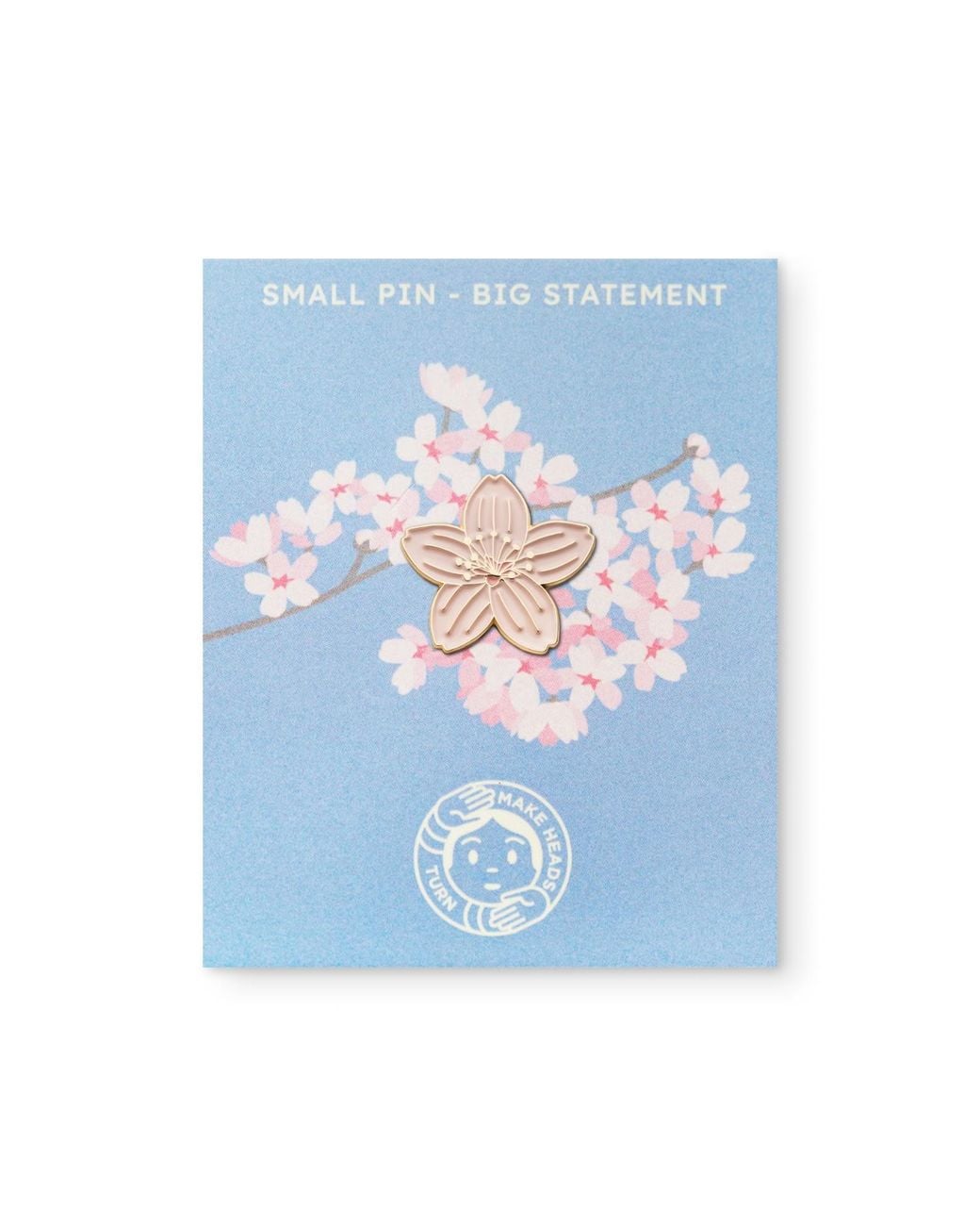 Make Heads Turn Pink Enamel Pin Sakura Blossom