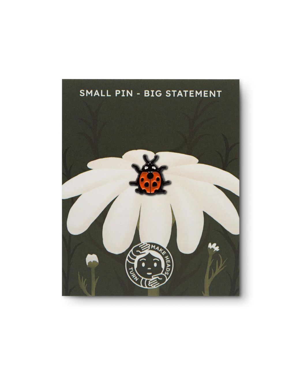 Make Heads Turn White Enamel Pin Ladybug