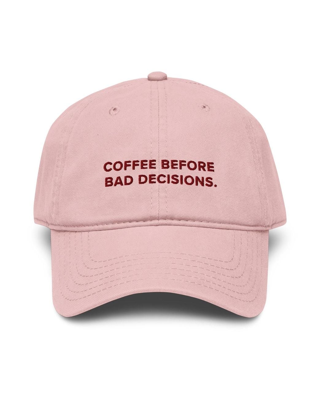 Anchor and Crew Pink Rose Gustatory Coffee Before Bad Decisions. Cotton Embroidered Cap