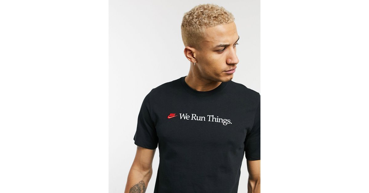 Nike 'we Run Things' T-shirt in Black for Men | Lyst