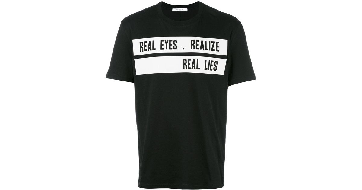 real eyes realize real lies t shirt givenchy