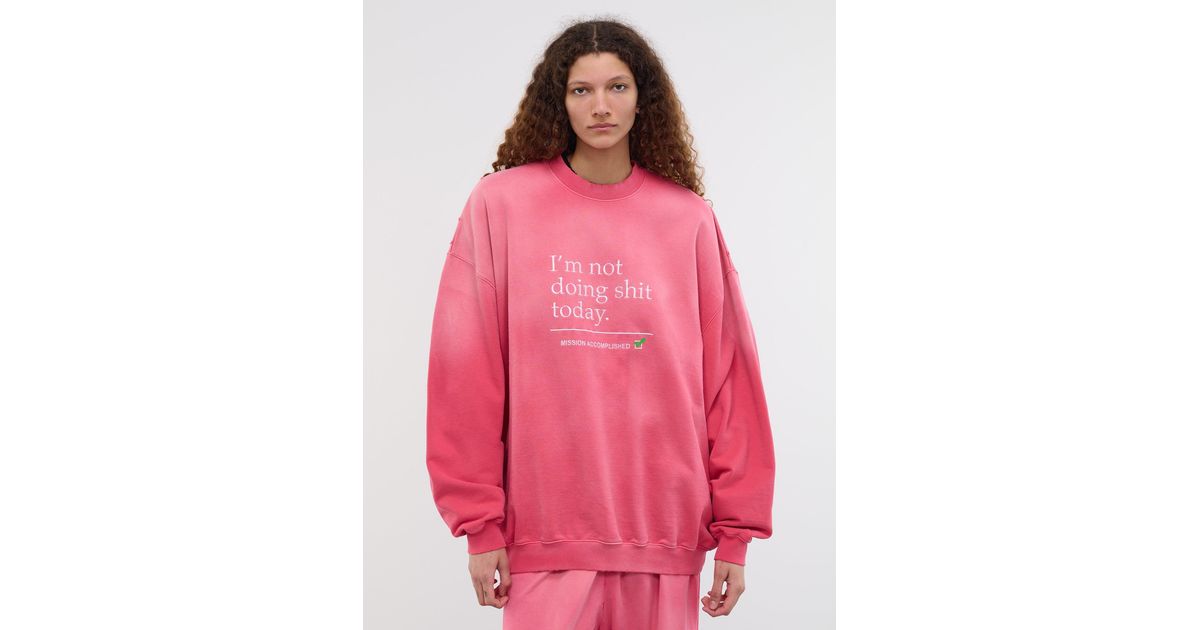 VETEMENTS Not Doing Shit Today Sweatshirt Pink - Wrong Weather