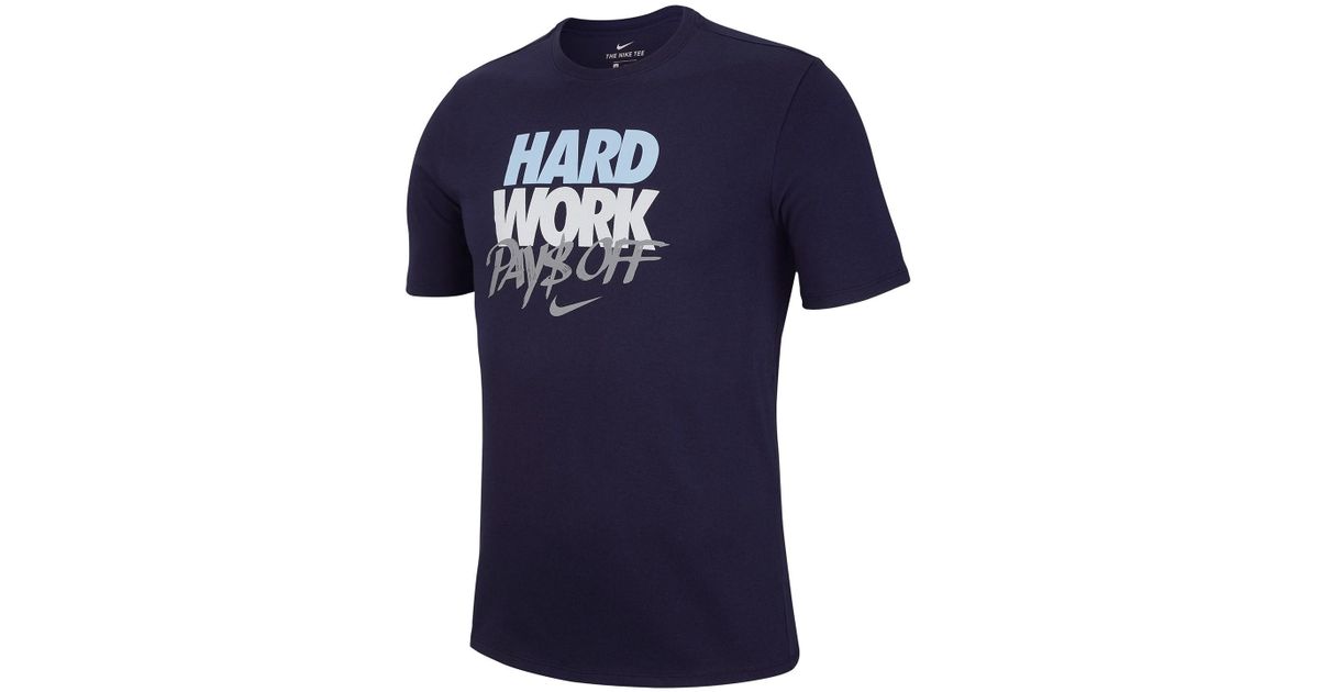 nike hard work pays off shirt