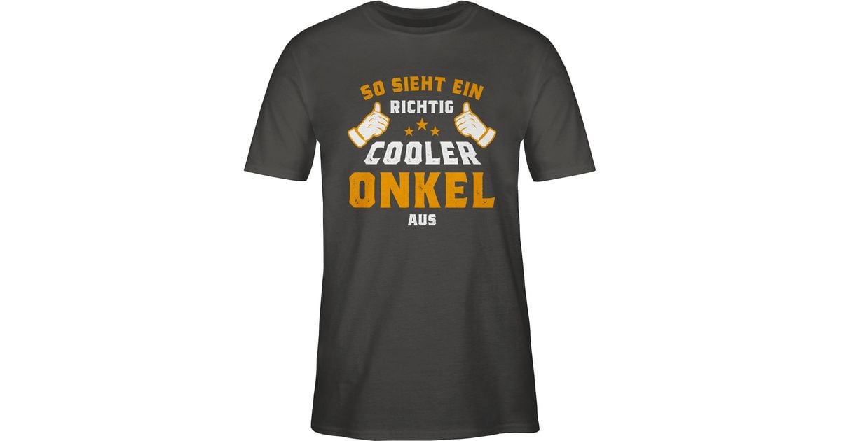 Shirtracer T Shirt So Sieht Ein Richtig Cooler Onkel Aus Orange In Grau F R Herren Lyst De