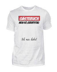 T Shirt Livre D Or Pour 60 Ans Anniversaire E Shirt S Et S Signatures Humour Cadeau Le 60e Anniversaire Etsy En Coloris Blanc Lyst