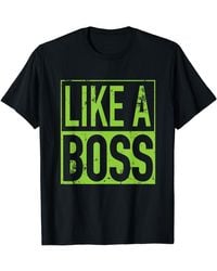 BOSS - Like A Boss Self-employed Small Business Cute Boss Gift T-shirt - Lyst