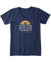 Life Is Good. - Standard Crusher Graphic V-neck T-shirt I'll Be Watching You Dog - Lyst