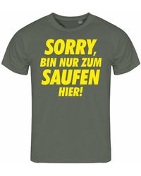 deinshirt - Print- T-Shirt Sorry bin nur zum saufen hier Funshirt mit Motiv - Lyst