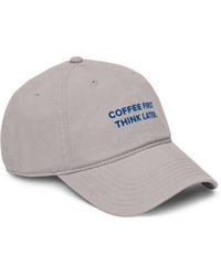 Anchor and Crew - Gustatory Coffee First Think Later. Cotton Embroidered Cap - Lyst