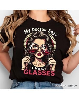 OrnamentallyYou Funny Wine Lover Statement T-Shirt - Black