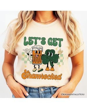 OrnamentallyYou Let's Get Shamrocked St Patricks Day T-Shirt - Natural