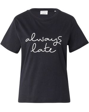 Catwalk Junkie T-Shirt 'Always Late' - Schwarz