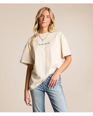 Modish Rebel Go Ask Your Dad Oversized T-Shirt - Natural