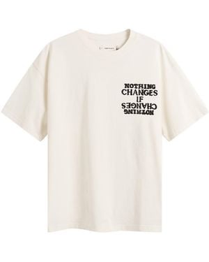 Honor The Gift Nothing Changes T-Shirt - White