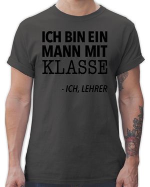 Shirtracer T-Shirt bin ein Mann mit Klasse - Schwarz