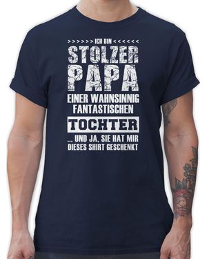 Shirtracer T-Shirt Stolzer Fantastischen Tochter Papa - Blau