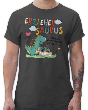 Shirtracer T-Shirt Erziehersaurus - Grau
