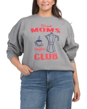 TJ Maxx Plus Tired Moms Club Crew Neck Sweatshirt For Cotton/Polyester - Gray