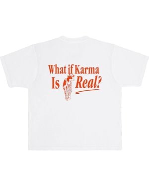 Dont Eat the Homies What If Karma Is Real? Tee - White