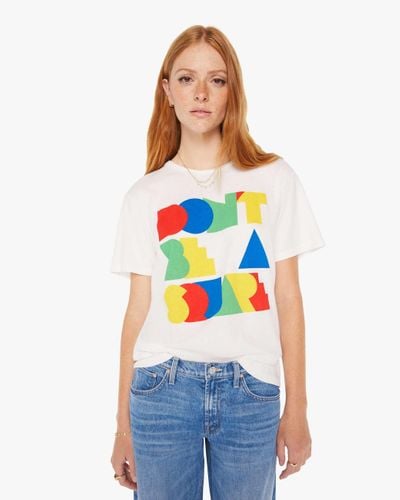 Mother The Rowdy Don't Be A Square T-shirt - White