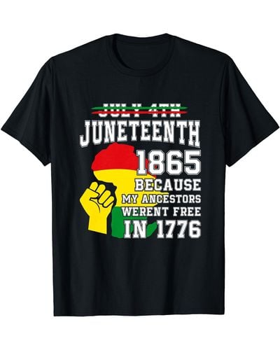 Birkenstock July 4th Juneteenth 1865 Because My Ancestors T-shirt - Black