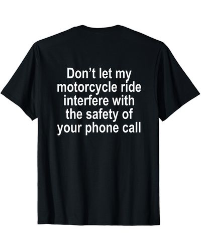 Splendid Don't Let My Motorcycle Ride Interfere Funny T Shirt - Black