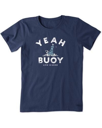 Life Is Good. Crusher Graphic T-shirt Yeah Buoy - Blue