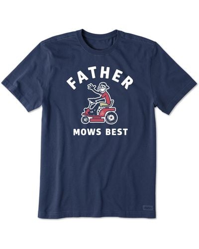 Life Is Good. Mows Best Crusher-lite Crewneck Father's Day Cotton Graphic Tee - Blue