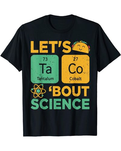 Caterpillar Funny Lets Tacos Bout Science-shirt Scientist Teacher T-shirt - Black