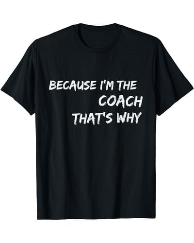 COACH Because I'm The That's Why T Shirt - Black