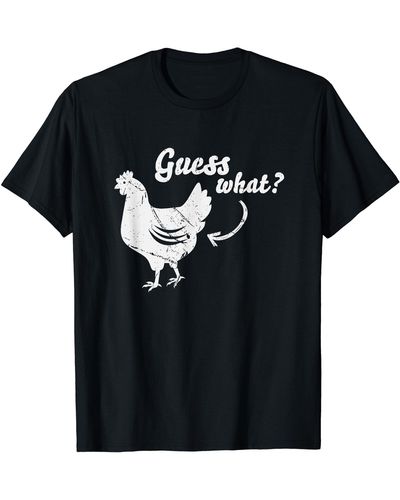 Guess What Chicken Butt Shirt | The Original Distressed Look - Black