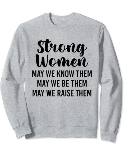 Perry Ellis Strong Women May We Know Them May We Be Them May We Raise Sweatshirt - Gray
