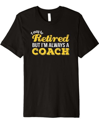 COACH Retired Funny Retirement Thank You Premium T-shirt - Black
