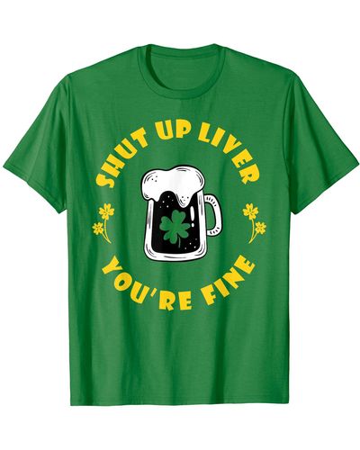 Lucky Brand Dark Beer Drinking Saint Patricks Shut Up Liver T-shirt - Green