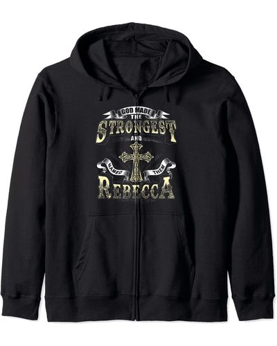 Rebecca God Made The Stronggest And Named Them Zip Hoodie - Black
