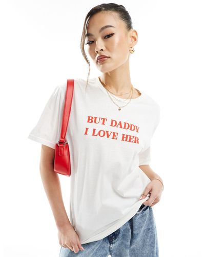 In The Style T-shirt à inscription « but daddy i love her » - Blanc
