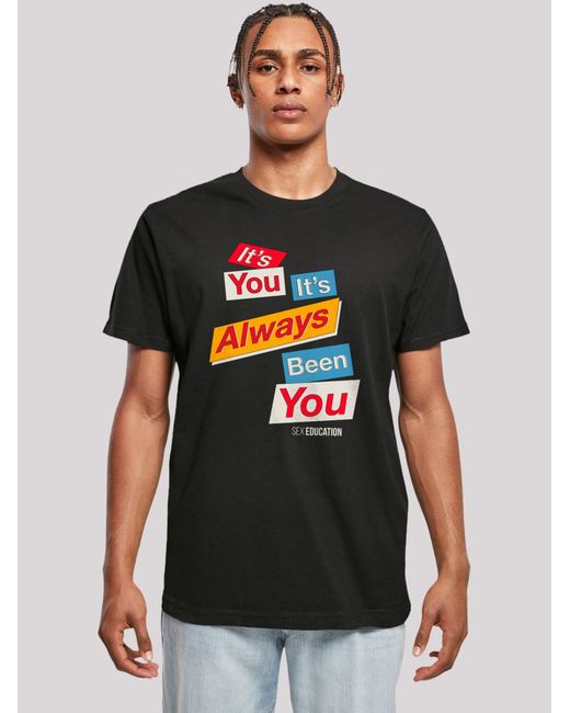 F4NT4STIC T-Shirt Sex Education It Always Been You in Black für Herren