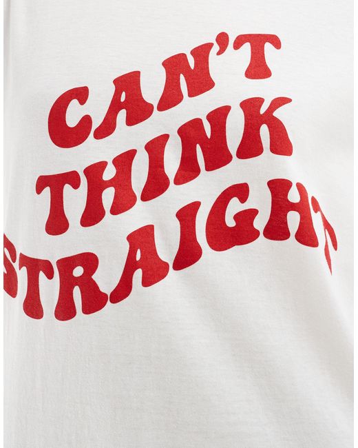 In The Style White Can't Think Straight Slogan T-shirt