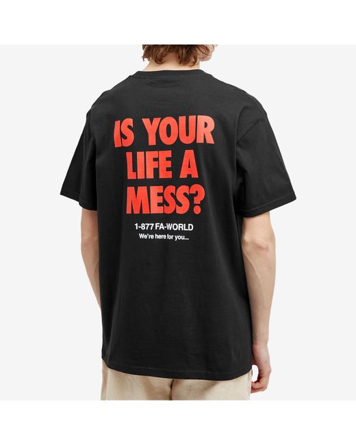 Fucking Awesome Black Is Your Life A Mess? T-Shirt for men
