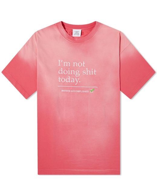Vetements Pink Not Doing Shit Today T-shirt