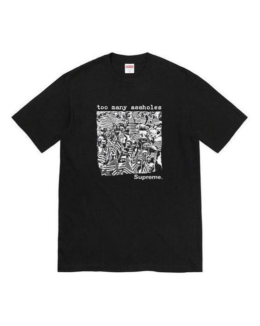 Supreme Black Ss22 Week 19 Too Many Assholes Tee for men