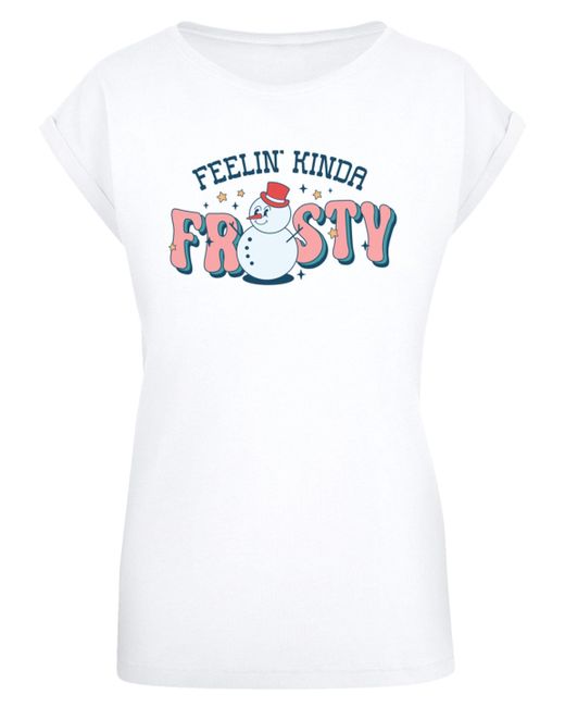 F4NT4STIC White Shirt Feelin Kinda Frosty Snowman Premium Qualität