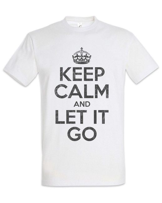 Urban Backwoods Print- Keep Calm And Let It Go T-Shirt Loslassen Frozen Flow Lass Los in White für Herren